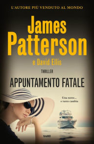 Title: Appuntamento fatale, Author: James Patterson