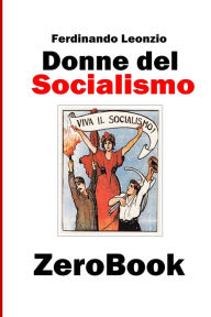 Title: Donne del socialismo, Author: Ferdinando Leonzio