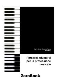 Title: Percorsi educativi per la professione musicale, Author: Mario Corsi