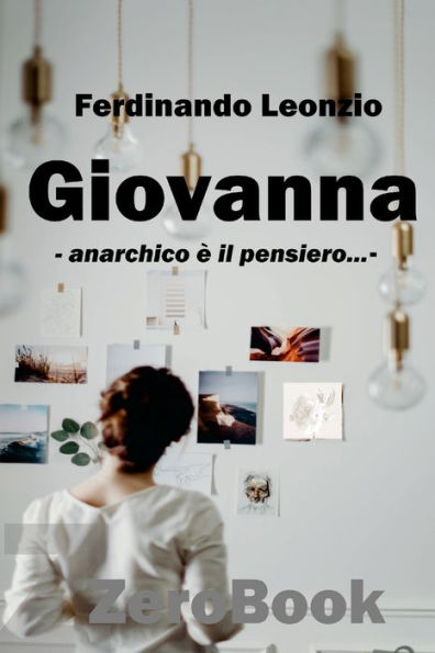 Giovanna: anarchico ï¿½ il pensiero...