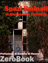 Title: Spazi liminali, Author: Alessandra Condello
