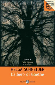 Title: L'albero di Goethe, Author: Helga Schneider