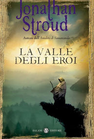Title: La valle degli eroi, Author: Jonathan Stroud