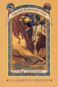 Title: Il carosello carnivoro: Una serie di sfortunati eventi 9, Author: Lemony Snicket