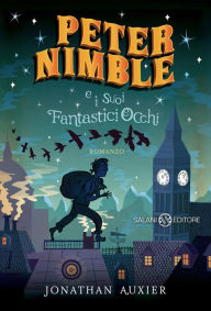 Title: Peter Nimble e i suoi fantastici occhi, Author: Jonathan Auxier