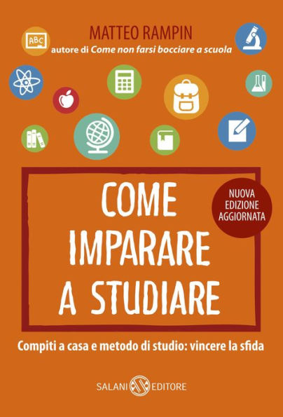 Come imparare a studiare: Compiti a casa e metodo di studio: vincere la sfida