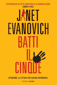 Title: Batti il cinque: Un caso di Stephanie Plum, Author: Janet Evanovich