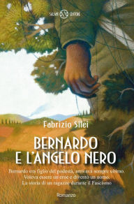 Title: Bernardo e l'angelo nero, Author: Fabrizio Silei