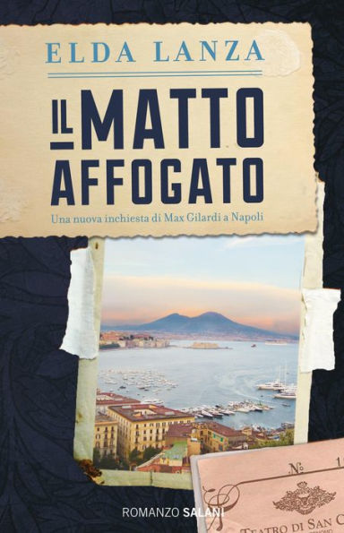 Il matto affogato: Una nuova inchiesta di Max Gilardi