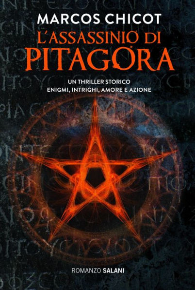 L'assassinio di Pitagora: Un thriller storico. Enigmi, intrighi, amore e azione