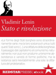 Title: Stato e rivoluzione: Edizione integrale, Author: Vladimir Lenin