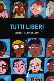 Title: Tutti liberi, Author: George Paulson