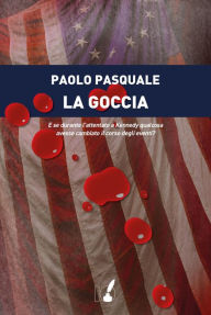 Title: La goccia, Author: Paolo Pasquale