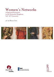 Title: Women's Networks of Spiritual Promotion in the Peninsular Kingdoms (13th-16th Centuries), Author: AA. VV.