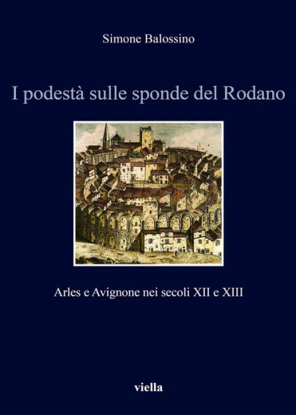 I podesta sulle sponde del Rodano