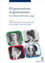Di generazione in generazione: Le italiane dall'Unità a oggi