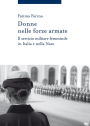 Donne nelle forze armate: Il servizio militare femminile in Italia e nella Nato