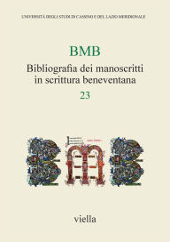 Title: Bibliografia dei manoscritti in scrittura beneventana 23: Dati relativi a pubblicazioni apparse a partire dal 1990, raccolti dal 6 ottobre 2014 al 12 novembre 2015, Author: Laura Albiero