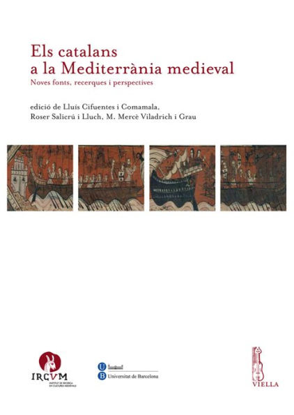 Els catalans a la Mediterrània medieval: Noves fonts, recerques i perspectives