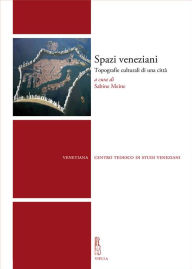 Title: Spazi veneziani: Topografie culturali di una citta, Author: Autori Vari