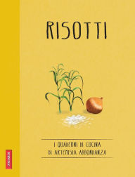 Title: Risotti: Quaderni di cucina, Author: Artemisia Abbondanza