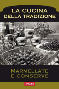 Title: Marmellate e conserve, Author: AA.VV.