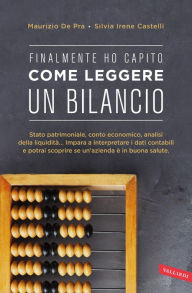 Title: Finalmente ho capito come leggere un bilancio: Sintesi Finalmente ho capito, Author: Maurizio De Pra