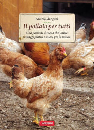Title: Il pollaio per tutti: Passione Verde, Author: Andrea Mangoni