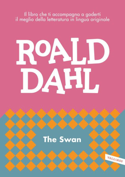 The swan: impara l'inglese con Roald Dahl