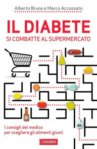 Title: Il diabete si combatte al supermercato, Author: Marco Accossato
