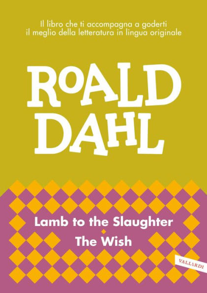 Lamb to the Slaughter - The Wish: impara l'inglese con Roald Dahl