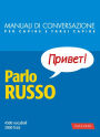 Parlo russo: 4500 vocaboli, 3000 frasi