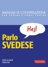 Title: Parlo svedese: 4500 vocaboli, 3000 frasi, Author: SUNDBERG CAROLA