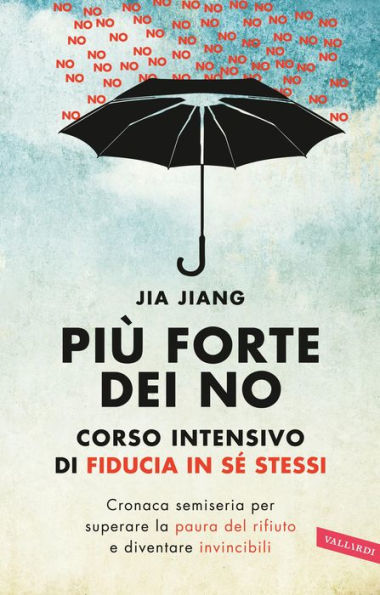 Più forte dei no: Corso intensivo di fiducia in sé stessi