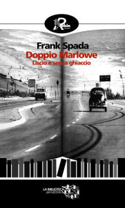 Title: Doppio Marlowe, Author: Frank Spada