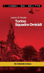 Title: Torino Squadra Omicidi, Author: Leone di Fausto