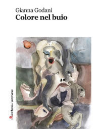Title: Colore nel buio, Author: Gianna Godani