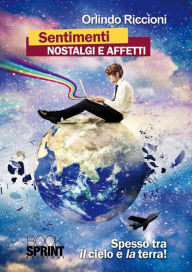 Title: Sentimenti nostalgici e affetti, Author: Orlindo Riccioni