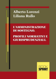 Title: L'amministrazione di sostegno, Author: Liliana Rullo