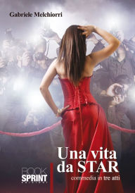 Title: Una vita da star, Author: Giuseppe Melchiorri