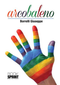 Title: Arcobaleno, Author: Giuseppe Borrelli