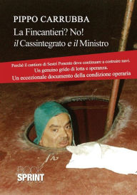 Title: Lettera al ministro ovvero Fincantieri? No! Il cassintegrato e il signor ministro, Author: Pippo Carrubba