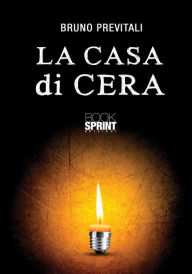 Title: La casa di cera, Author: Bruno Previtali