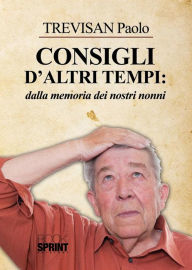 Title: Consigli d'altri tempi, Author: Paolo Trevisan