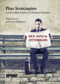 Title: Due anni in ottorighe, Author: Pino Scorciapino