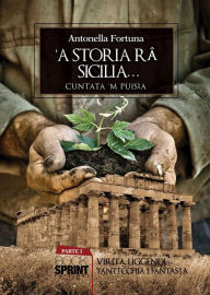 Title: 'A Storia rà Sicilia..., Author: Antonella Fortuna