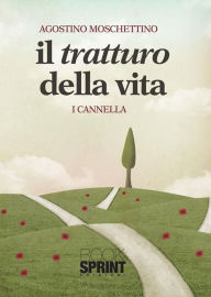 Title: Il tratturo della vita, Author: Agostino Moschettino