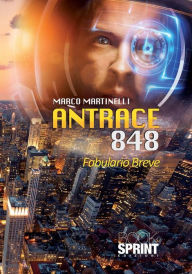 Title: Antrace 848, Author: Marco Martinelli