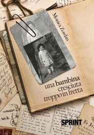 Title: Una bambinba cresciuta troppo in fretta, Author: Monica Zordan