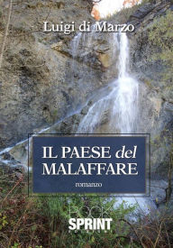 Title: Il paese del malaffare, Author: Luigi Di Marzo